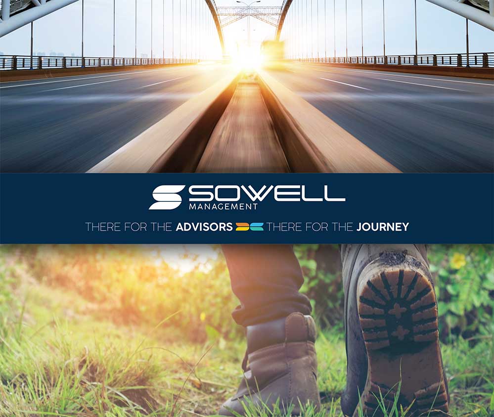 Sowell Management, there for the advisors, there for the journey